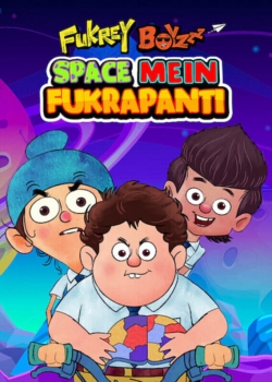 Watch Fukrey Boyzzz: Space Mein Fukrapanti Movies for Free