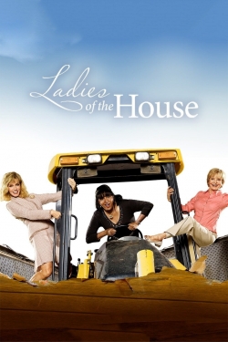 Watch Ladies of the House Movies for Free