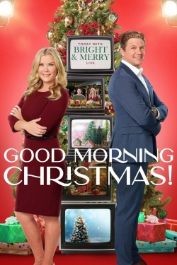 Watch Good Morning Christmas! Movies for Free