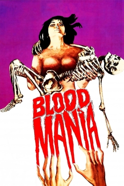 Watch Blood Mania Movies for Free