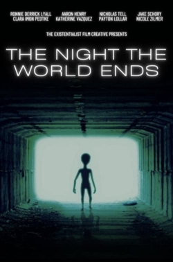 Watch The Night The World Ends Movies for Free