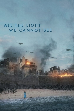 Watch All the Light We Cannot See Movies for Free