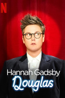Watch Hannah Gadsby: Douglas Movies for Free