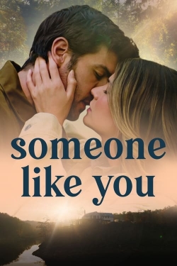 Watch Someone Like You Movies for Free