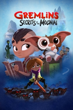 Watch Gremlins: Secrets of the Mogwai Movies for Free