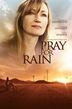 Watch Pray for Rain Movies for Free