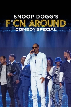 Watch Snoop Dogg's Fcn Around Comedy Special Movies for Free