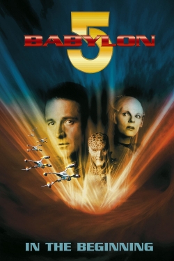 Watch Babylon 5: In the Beginning Movies for Free