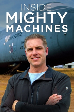 Watch Inside Mighty Machines Movies for Free