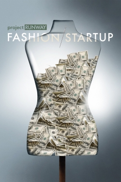 Watch Project Runway: Fashion Startup Movies for Free