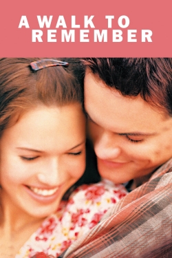 Watch A Walk to Remember Movies for Free