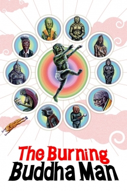 Watch The Burning Buddha Man Movies for Free