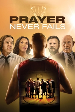 Watch Prayer Never Fails Movies for Free
