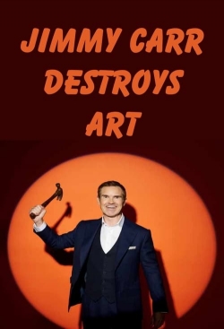 Watch Jimmy Carr Destroys Art Movies for Free