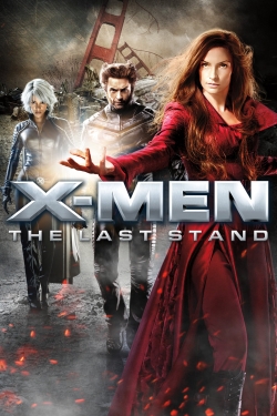 Watch X-Men: The Last Stand Movies for Free