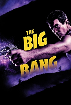 Watch The Big Bang Movies for Free