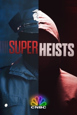 Watch Super Heists Movies for Free