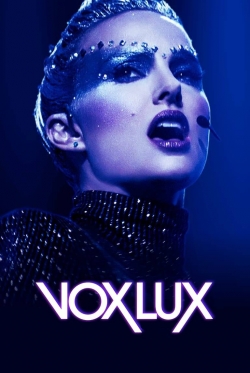 Watch Vox Lux Movies for Free