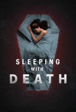 Watch Sleeping With Death Movies for Free