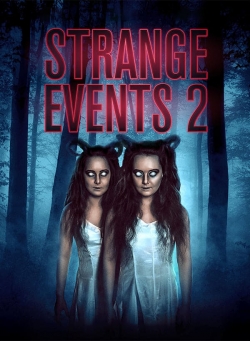 Watch Strange Events 2 Movies for Free