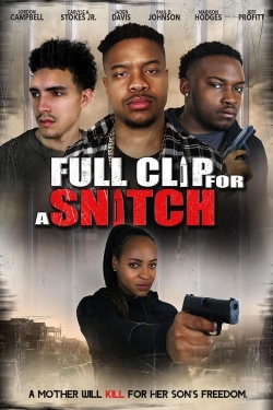 Watch Full Clip for a Snitch Movies for Free