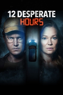 Watch 12 Desperate Hours Movies for Free