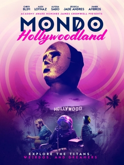 Watch Mondo Hollywoodland Movies for Free