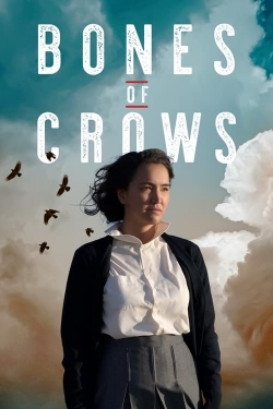 Watch Bones of Crows Movies for Free
