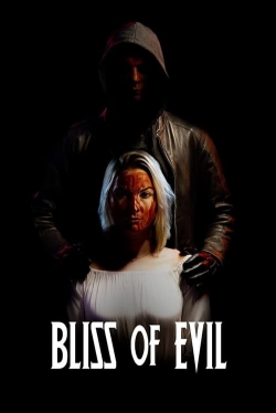 Watch Bliss of Evil Movies for Free