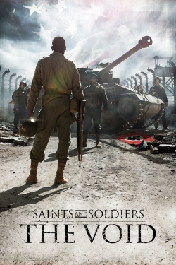 Watch Saints and Soldiers: The Void Movies for Free