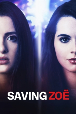 Watch Saving Zoë Movies for Free
