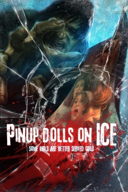 Watch Pinup Dolls on Ice Movies for Free