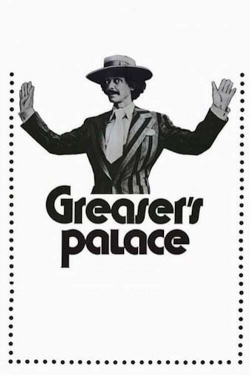 Watch Greaser's Palace Movies for Free