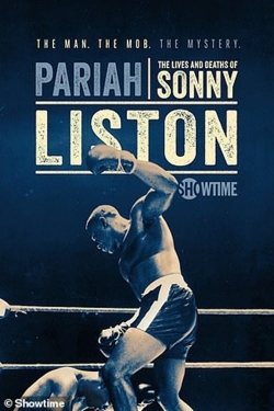 Watch Pariah: The Lives and Deaths of Sonny Liston Movies for Free