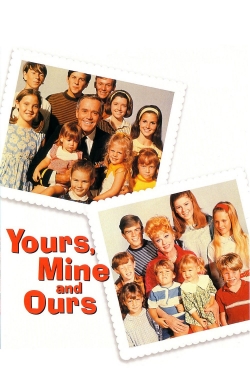 Watch Yours, Mine and Ours Movies for Free