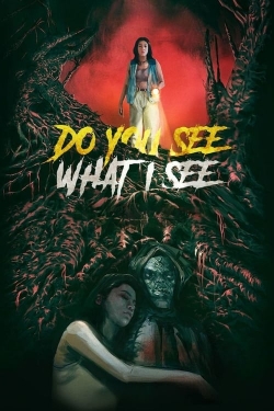 Watch Do You See What I See Movies for Free