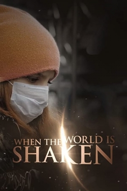 Watch When the World is Shaken Movies for Free