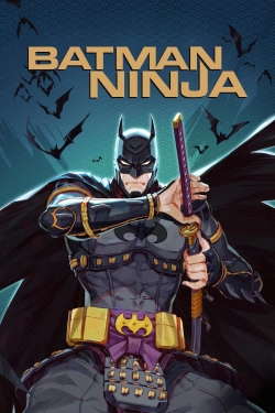 Watch Batman Ninja Movies for Free