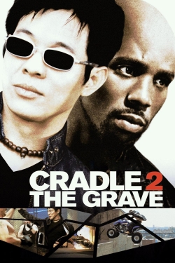 Watch Cradle 2 the Grave Movies for Free