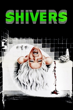 Watch Shivers Movies for Free