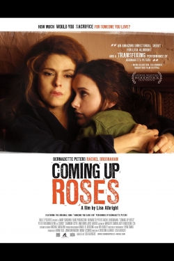 Watch Coming Up Roses Movies for Free