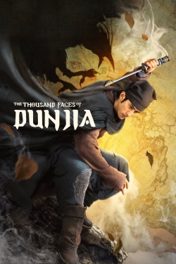 Watch The Thousand Faces of Dunjia Movies for Free