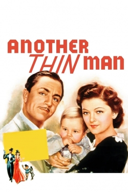 Watch Another Thin Man Movies for Free