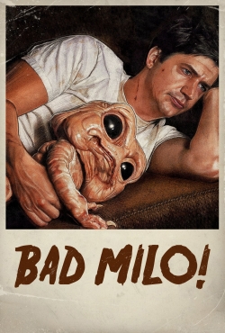 Watch Bad Milo Movies for Free