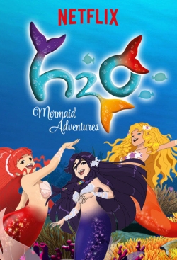 Watch H2O - Abenteuer Meerjungfrau Movies for Free