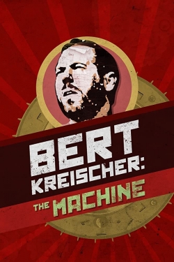 Watch Bert Kreischer: The Machine Movies for Free