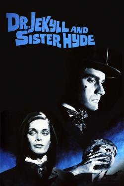 Watch Dr Jekyll & Sister Hyde Movies for Free