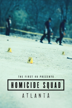 Watch The First 48 Presents: Homicide Squad Atlanta Movies for Free