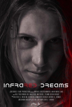 Watch Infrared Dreams Movies for Free