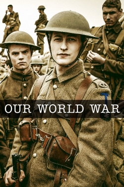 Watch Our World War Movies for Free